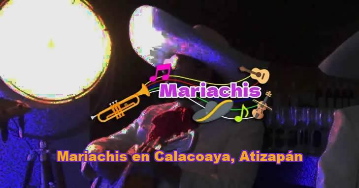 Mariachis en Calacoaya, Atizapán