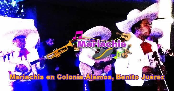 Mariachis en Colonia Álamos, Benito Juárez